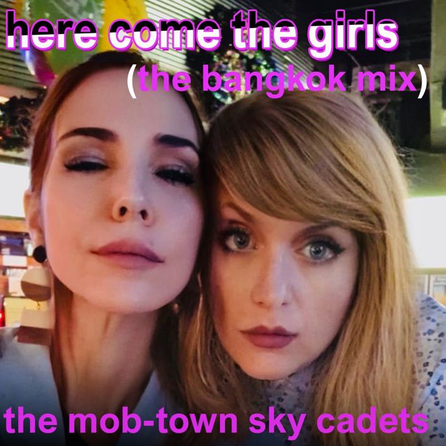 The Mob-Town Sky Cadets - 'Here Come The Girl (The Bangkok Mix)' [Ringtone]