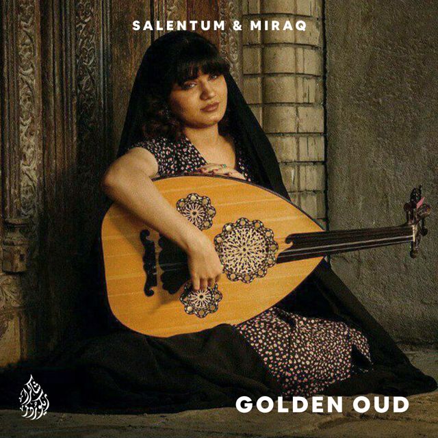 Salentum - 'Golden Oud (feat. Miraq)' [Ringtone]