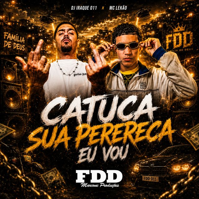 DJ Iraque 011 - 'Catuca Sua Perereca Eu Vou (feat. MC LEKÃO & FDD Marcone)' [Ringtone]