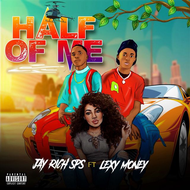 Jay Rich Sps - 'HALF OF ME (feat. Lexy Money)' [Ringtone]