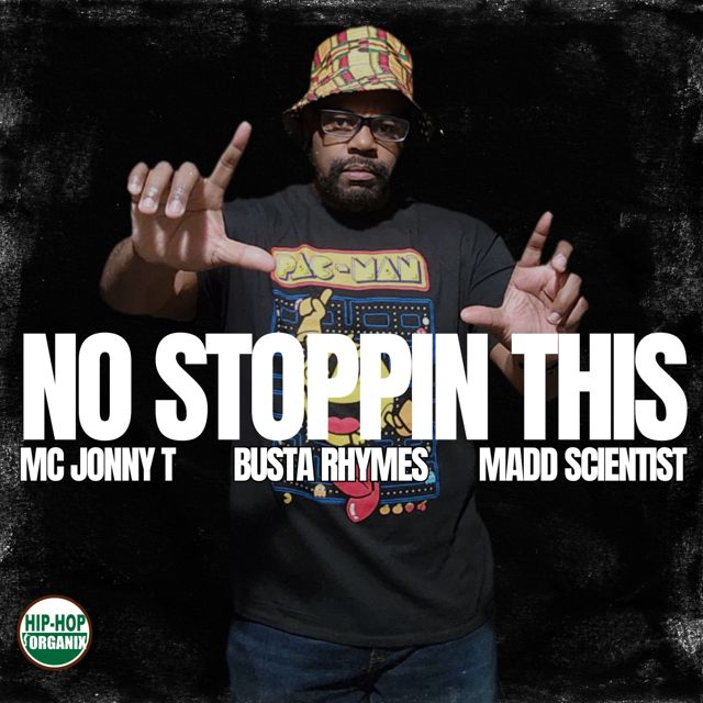 Mc Jonny T - 'No Stoppin This (feat. Madd Scientist, Busta Rhymes)' [Ringtone]