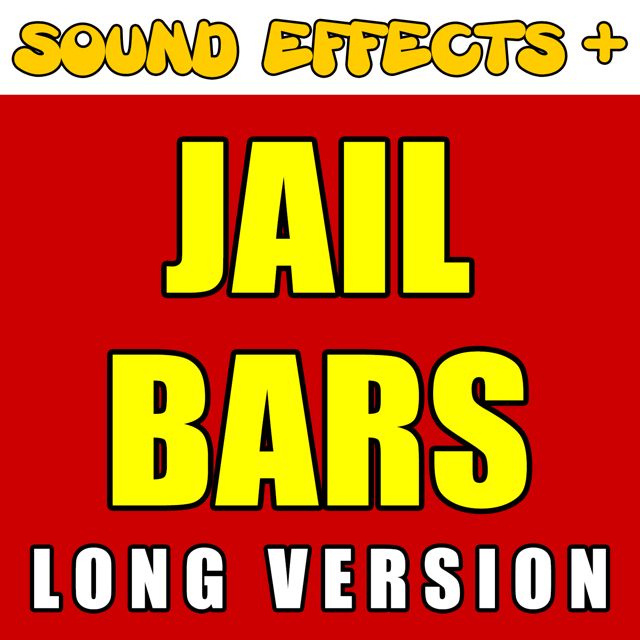 Sound Effects + - 'Jail Bars Long Version' [Ringtone]