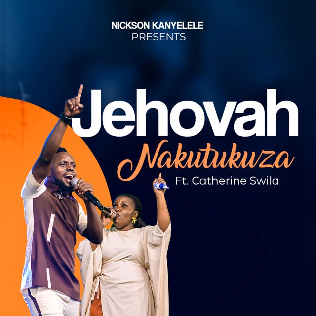 Nickson Kanyelele - 'Jehovah Nakutukuza (Live at Dar es salaam) (feat. Catherine Swila)' [Ringtone]
