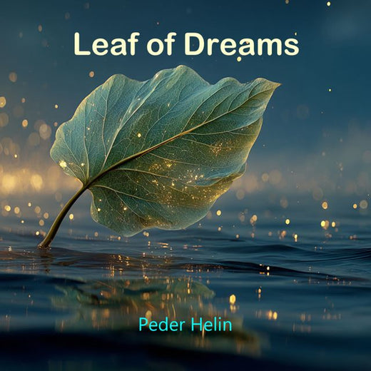 Peder Helin - 'Leaf of Dreams' [Ringtone]