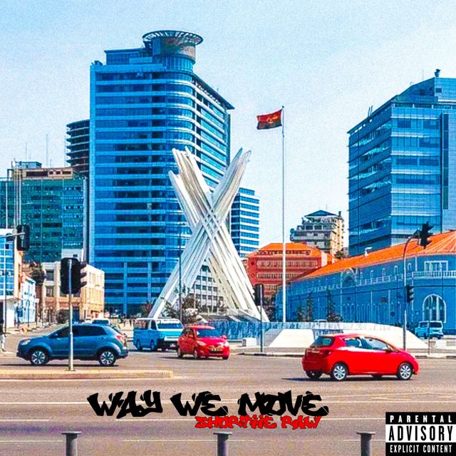 Shortiie Raw - 'Way We Move' [Ringtone]