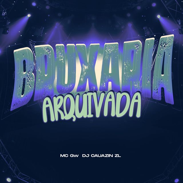 DJ CAUAZIN ZL - 'BRUXARIA ARQUIVADA (feat. Mc Gw)' [Ringtone]