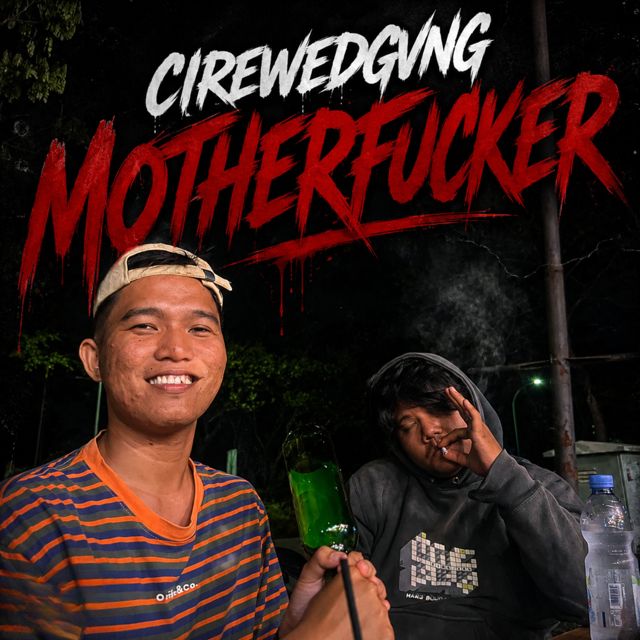 CIREWEDGVNG - 'MOTHERFUCKER' [Ringtone]