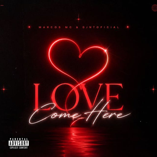 Marcos Mc - 'Love Come Here (feat. DJNTOFICIAL)' [Ringtone]