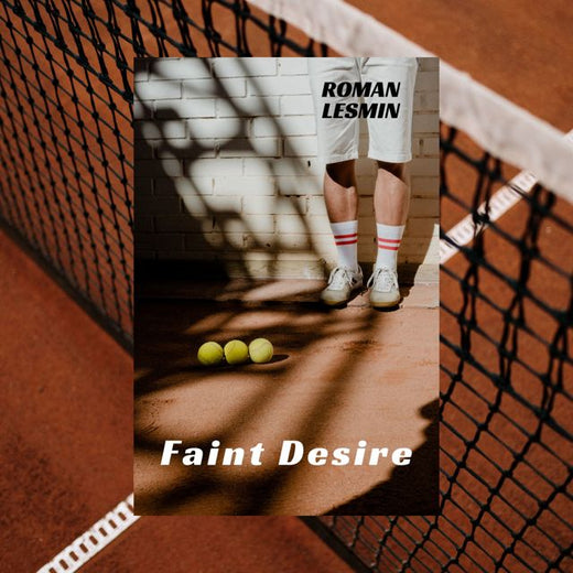 Roman Lesmin - 'Faint Desire' [Ringtone]