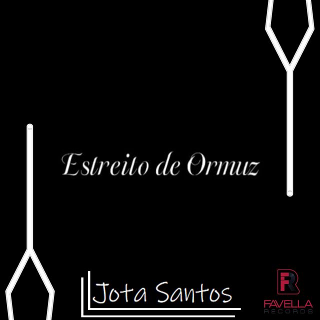 Jota Santos - 'Estreito de Ormuz' [Ringtone]