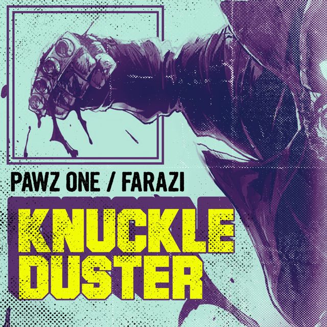 Pawz One - 'Knuckle Duster (feat. Farazi)' [Ringtone]
