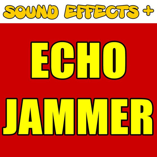 Sound Effects + - 'Echo Jammer (Text Tone)' [Ringtone]