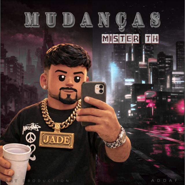 Mister TH - 'MUDANÇAS' [Ringtone]