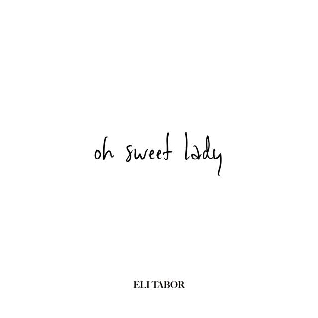 Eli Tabor - 'Oh Sweet Lady' [Ringtone]