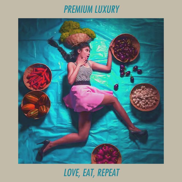 Premium Luxury - 'Love, Eat, Repeat (feat. Brooklyn Shanti & Suushmita)' [Ringtone]