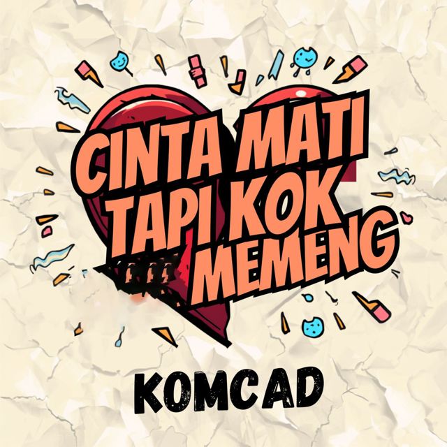 Komcad - 'Cinta Mati Tapi Kok Memeng' [Ringtone]