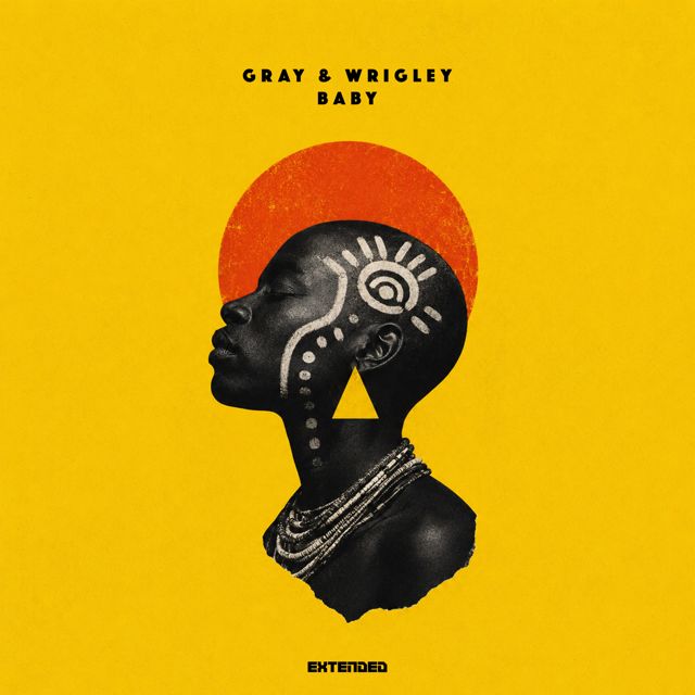 GRAY - 'Baby (Extended Mix) (feat. Wrigley)' [Ringtone]
