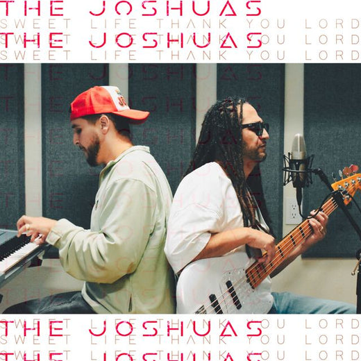 THE JOSHUAS - 'Sweet Life (Thank You Lord)' [Ringtone]