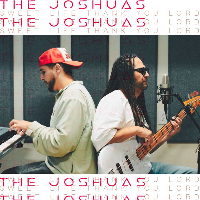 THE JOSHUAS - 'Sweet Life (Thank You Lord)' [Ringtone]