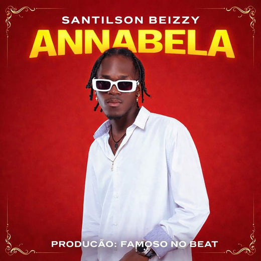 Santilson Beizzy - 'ANNABELA' [Ringtone]