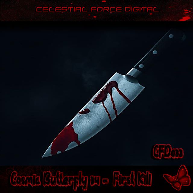 Cosmic Butterfly 34 - 'First Kill (Radio Edit)' [Ringtone]