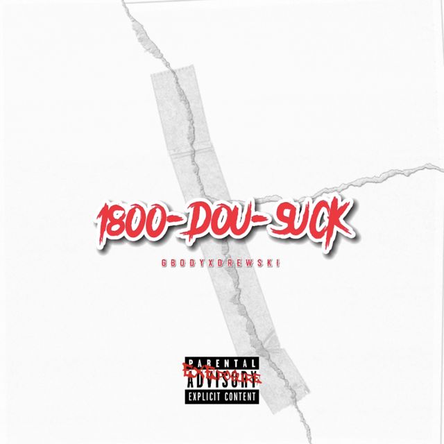 G Body - 'DO U SUCK' [Ringtone]
