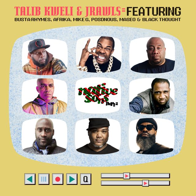 Talib Kweli - 'Native Sons  (Part 2) (feat. J Rawls, Maseo, Black Thought, Posdnuos, Mike G, Afrika, Busta Rhymes)' [Ringtone]