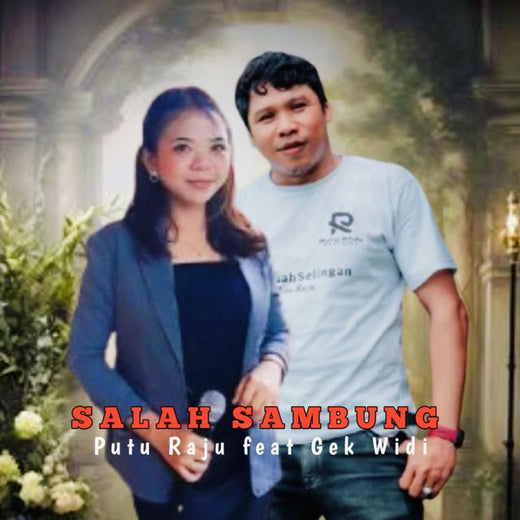 Putu Raju - 'Salah Sambung (feat. Gek Widi)' [Ringtone]