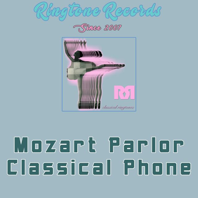 My Piano - 'Mozart Parlor Classical Phone' [Ringtone]
