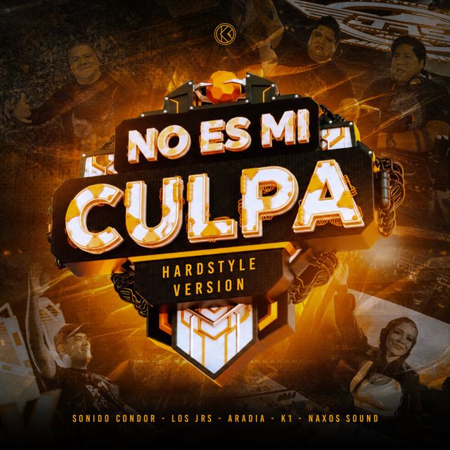 Sonido Condor - 'No Es Mi Culpa (Hardstyle) (feat. Los Jrs & Aradia & K1 & Naxos Sound)' [Ringtone]