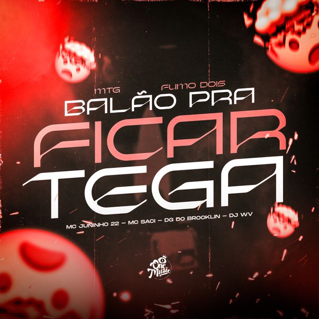 DJ WV Oficial - 'MTG - fumo dois balao pra ficar tega (feat. DG DO BROOKLYN & MC Saci & Mc Juninho 22 & MC GW)' [Ringtone]