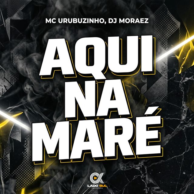 Mc Urubuzinho - 'Aqui na Maré (feat. DJ Moraez)' [Ringtone]