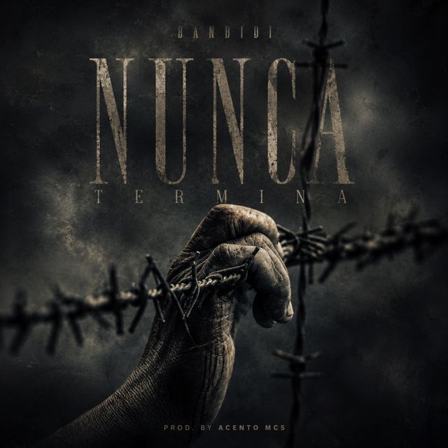 Bandidi - 'Nunca Termina (feat. Acento mcs)' [Ringtone]