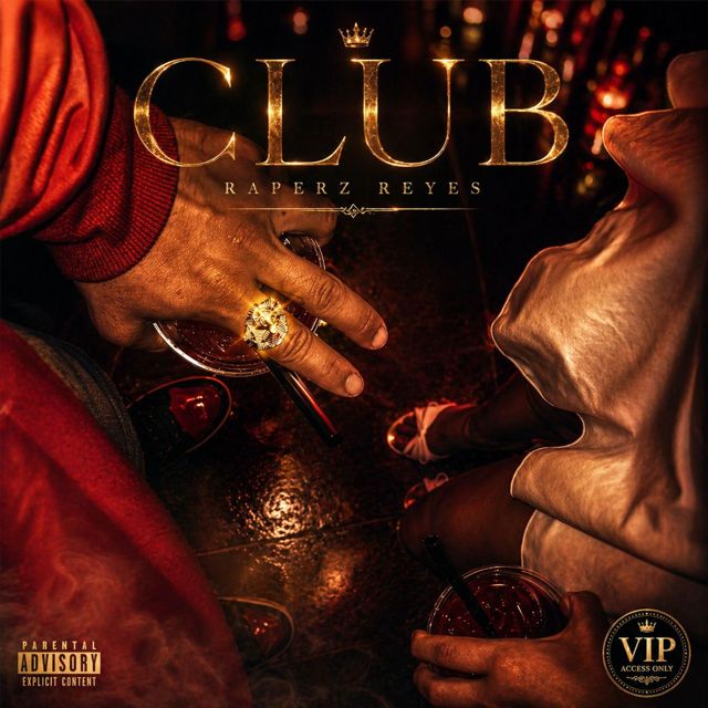 Raperz Reyes - 'CLUB' [Ringtone]