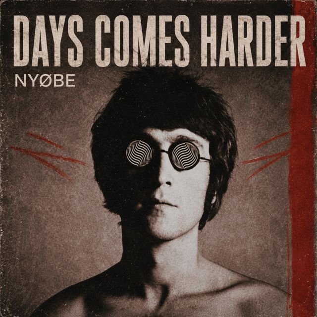 NYØBE - 'Days Comes Harder' [Ringtone]