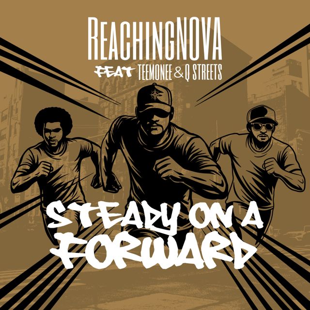 ReachingNOVA - 'Steady on a Forward (feat. Teemonee & Q_Streets)' [Ringtone]