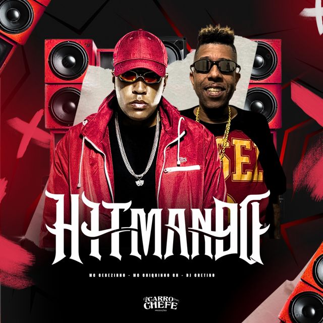 CHIQUINHO CH - 'HITMANDO (feat. DJ CRETINO & MC CEBEZINHO)' [Ringtone]