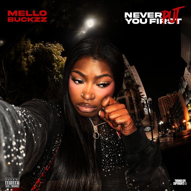 Mello Buckzz - 'Never Put You First' [Ringtone]