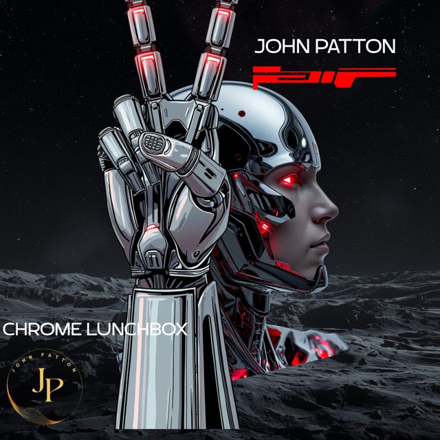 John Patton - 'Chrome Lunchbox (Original Mix)' [Ringtone]