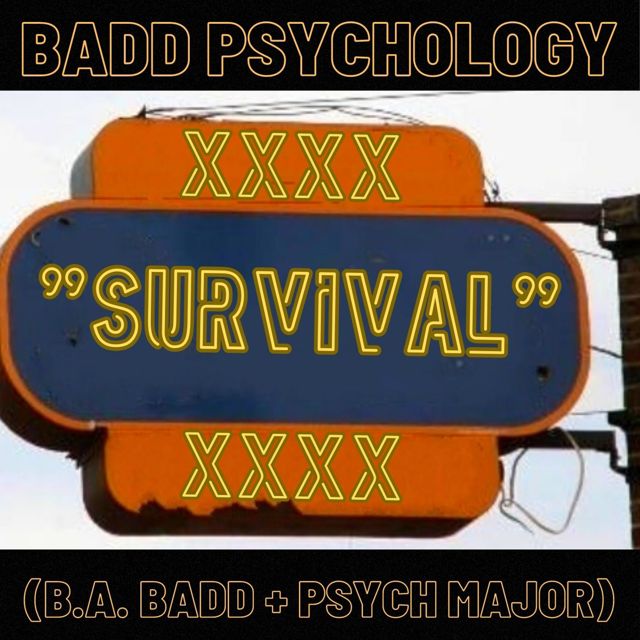 Badd Psychology - 'Survival (feat. B.A. Badd, Psych Major)' [Ringtone]