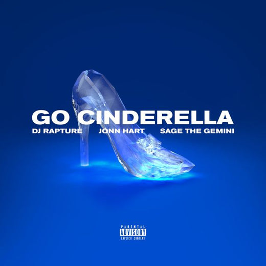 Dj Rapture - 'Go Cinderella (feat. Jonn Hart & Sage The Gemini)' [Ringtone]