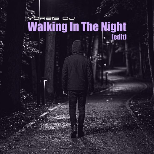 Yorbis DJ - 'Walking In The Night (Edit)' [Ringtone]
