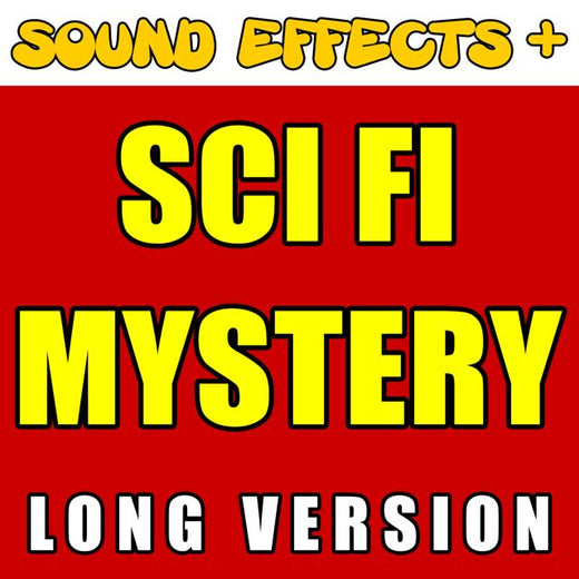 Sound Effects + - 'Sci Fi Mystery Long Version (Text Tone)' [Ringtone]