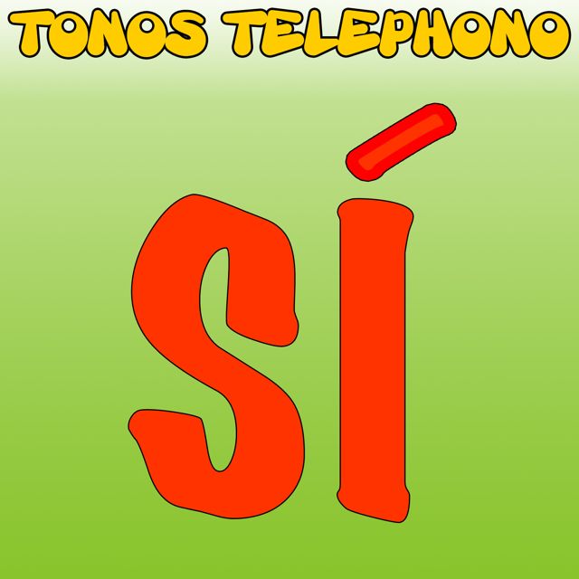 Tonos Telefono - 'Si' [Ringtone]
