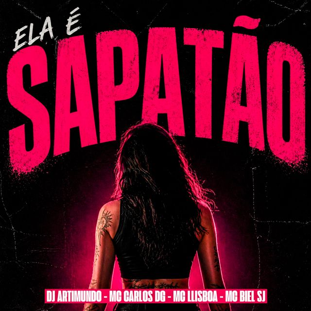 DJ ARTIMUNDO - 'ELA E SAPATÃO (feat. MC CARLOS DG & MC LLISBOA & MC BIEL SJ)' [Ringtone]