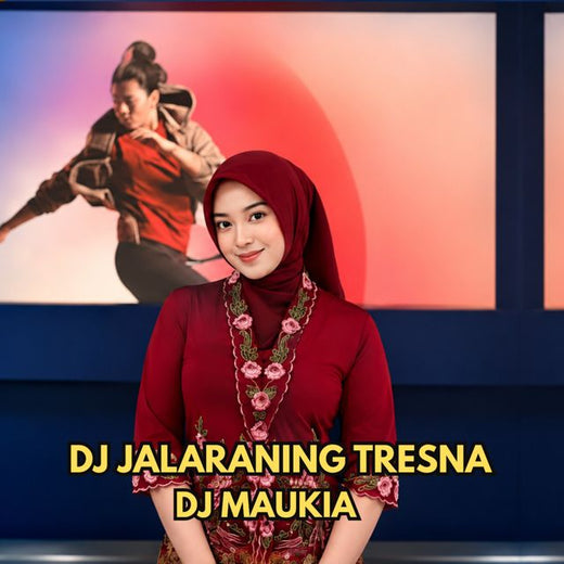 Maukia Putri - 'DJ Jalaraning Tresna (Remix) (feat. DJ MAUKIA)' [Ringtone]