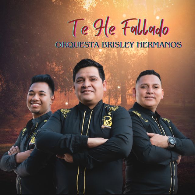 Orquesta Brisley Hermanos - 'Te He Fallado' [Ringtone]