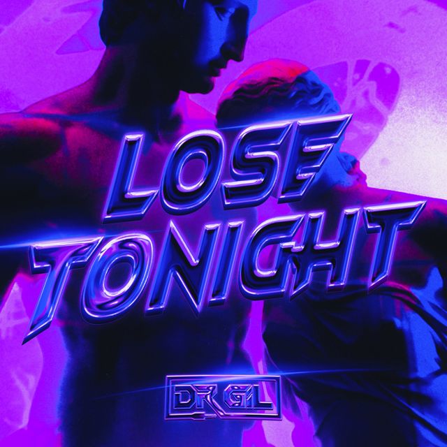 Dr. Gil - 'LOSE TONIGHT' [Ringtone]