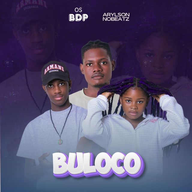 Arylson no Beatz - 'Buloco (feat. Os BDP)' [Ringtone]