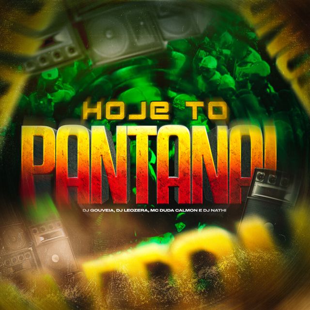 DJ Gouveia - 'Hoje No Pantanal (feat. LeoZera & DJ Nathi & Duda Calmon)' [Ringtone]